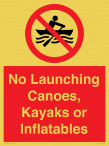No Launching Canoes, Kayaks or Inflatables